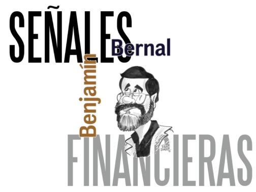 Señales Financieras por Benjamín Bernal